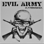 Evil Army - I, Commander - 7"
